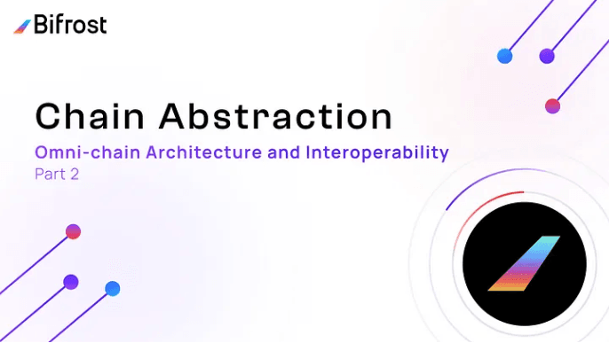 Chain Abstraction - The Path to a New Omnichain Web3 Architecture
