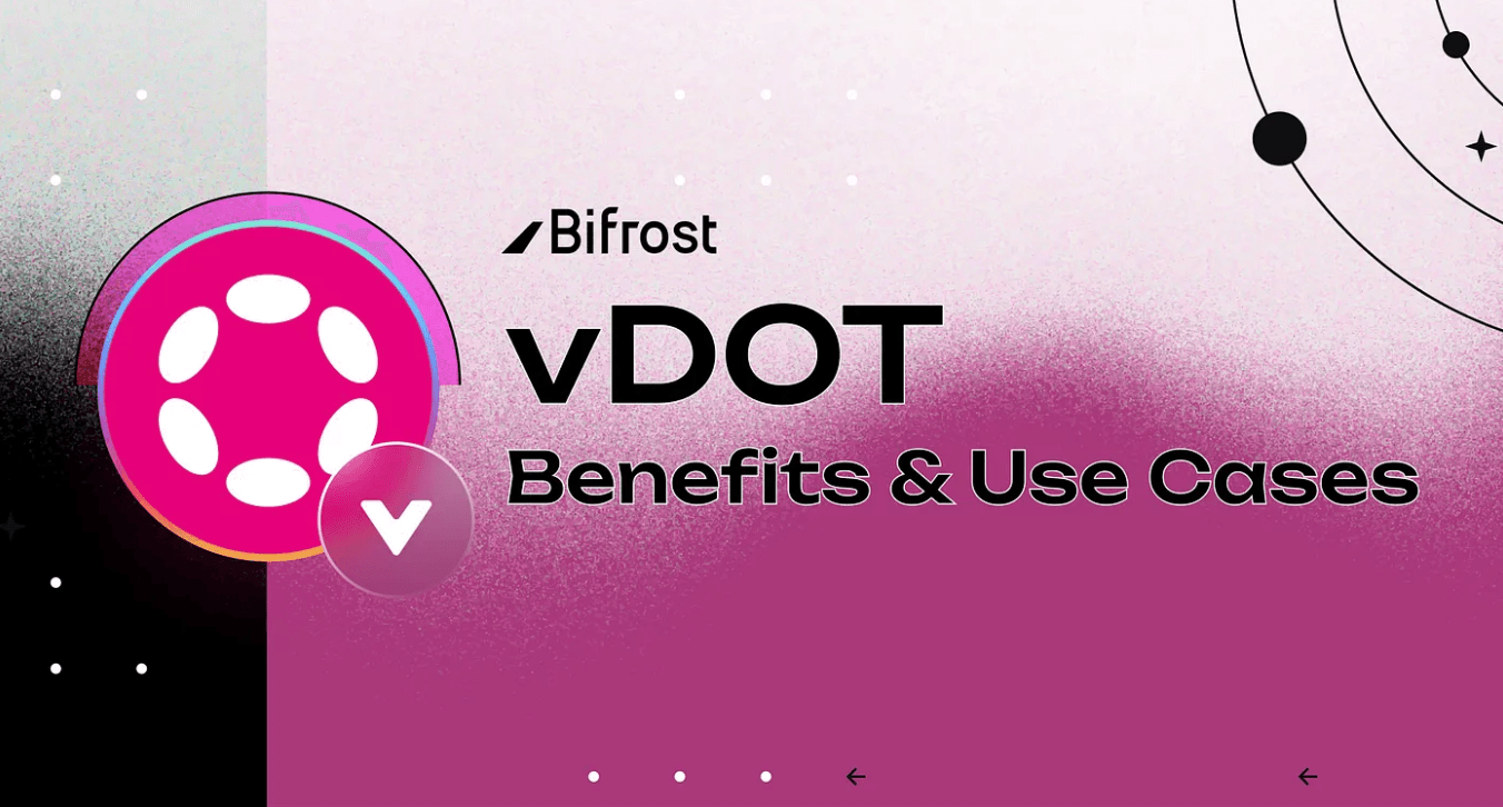 vDOT - Benefits and Use Cases of Bifrost’s Flagship Liquid Staking Asset
